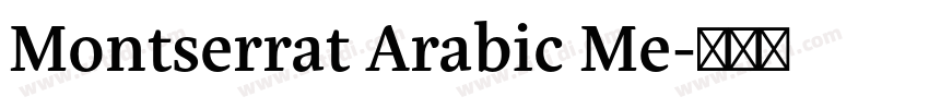 Montserrat Arabic Me字体转换 Montserrat Arabic Me字体转换